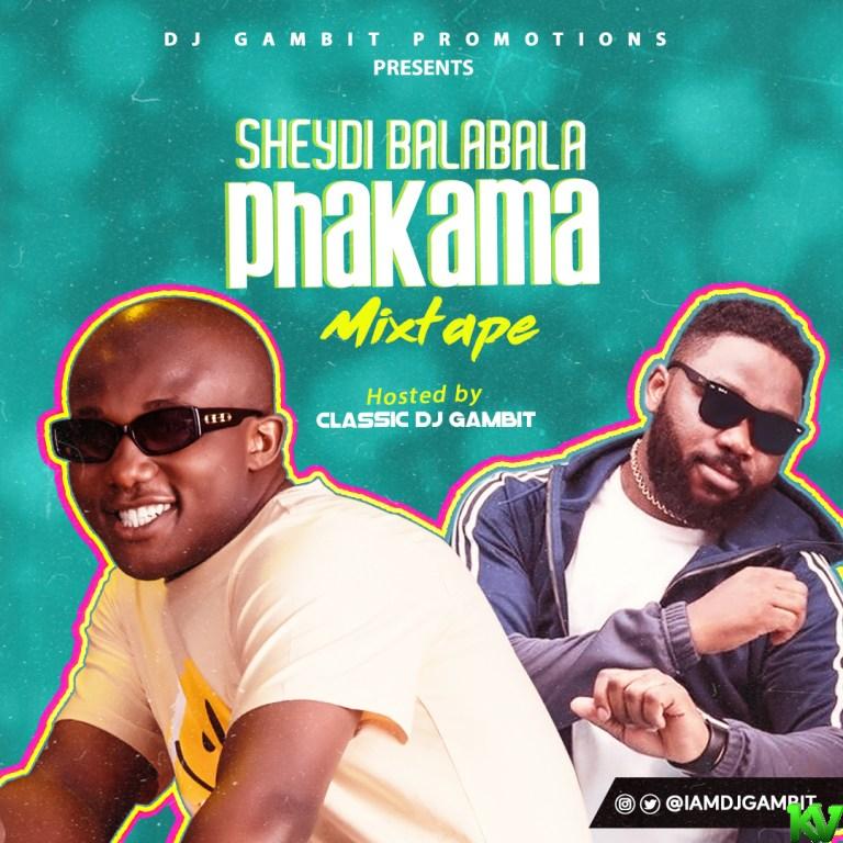 DJ Gambit – Sheydi Balabala Phakama 2021 Mixtape