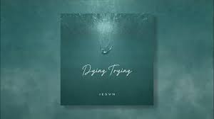 Jesvn – Dying Trying